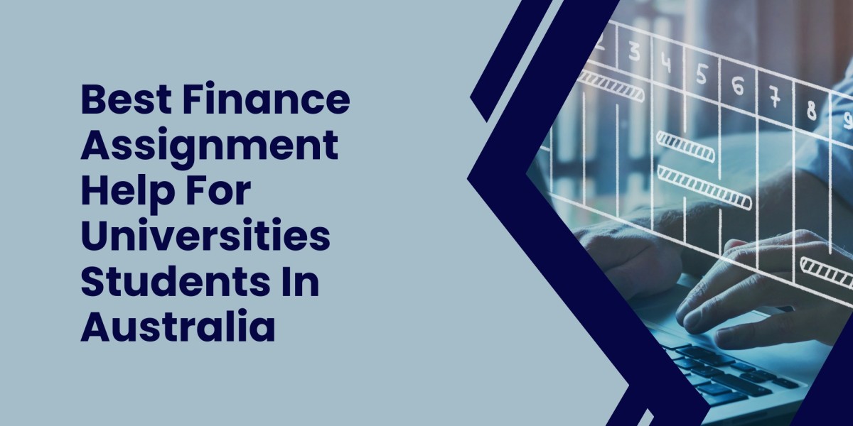 Best Finance Assignment Help For Universities Students In Australia