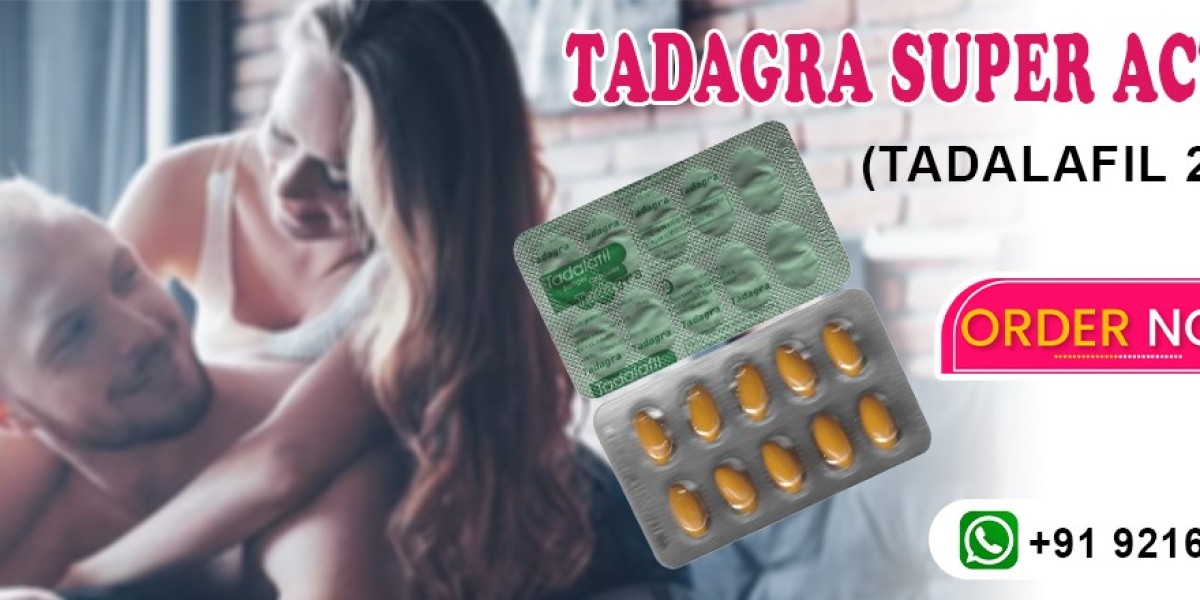 A Significant Medication for the Management of ED With Tadagra Super Active