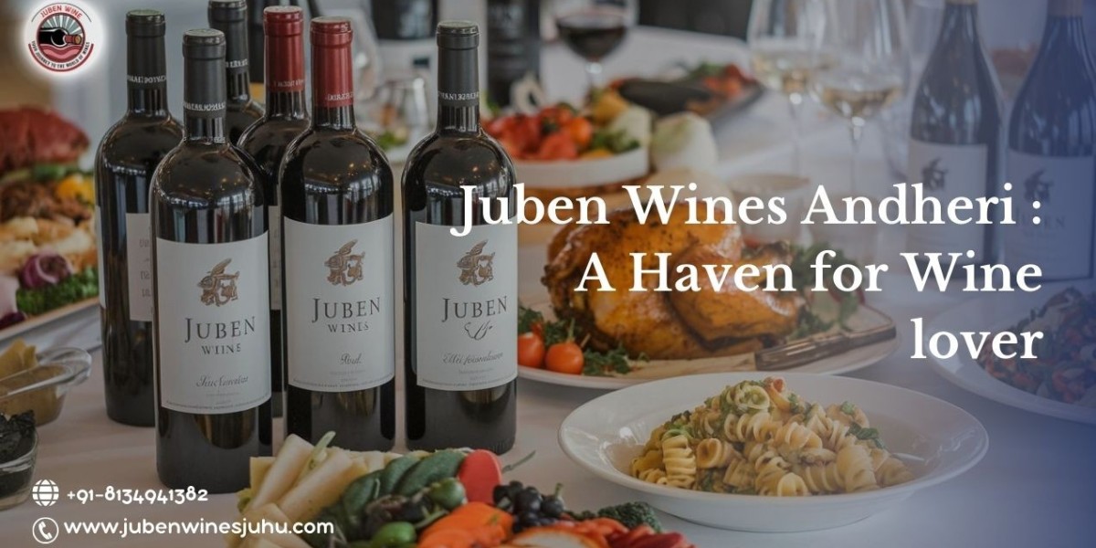 Discover the Best Wines at  Juben Wines Andheri