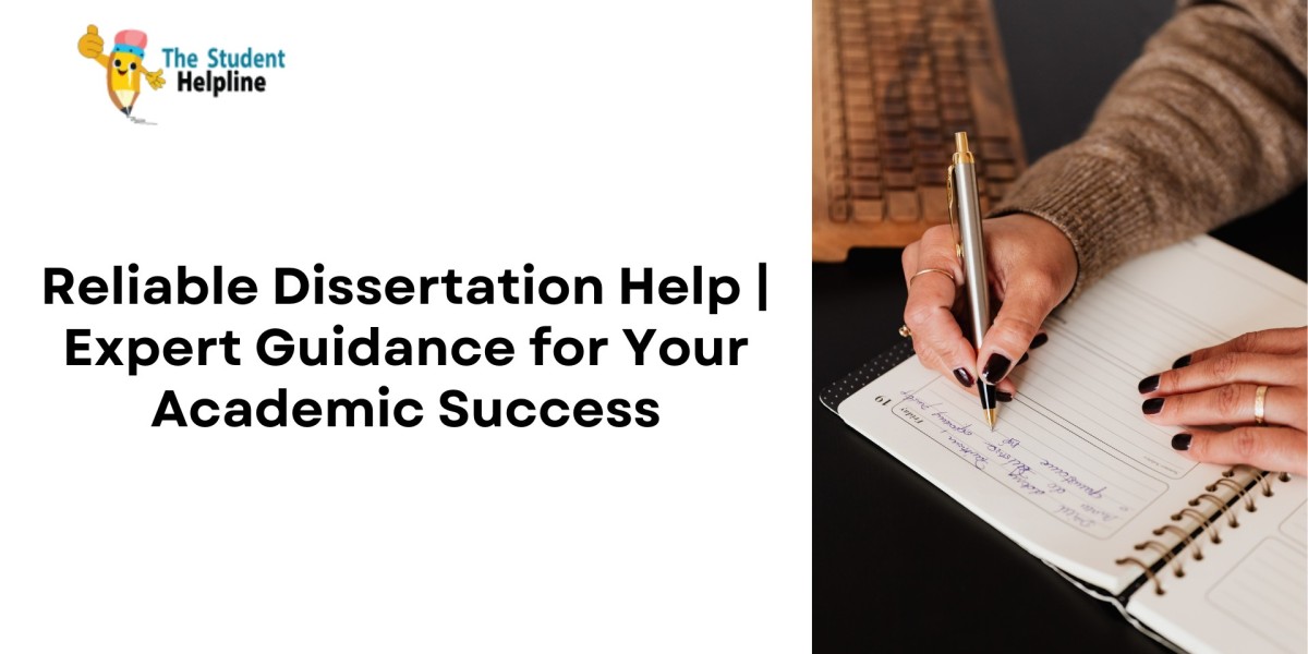 Reliable Dissertation Help | Expert Guidance for Your Academic Success