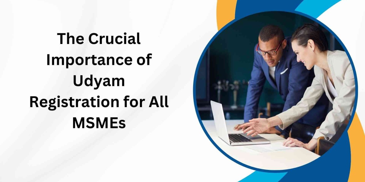 The Crucial Importance of Udyam Registration for All MSMEs