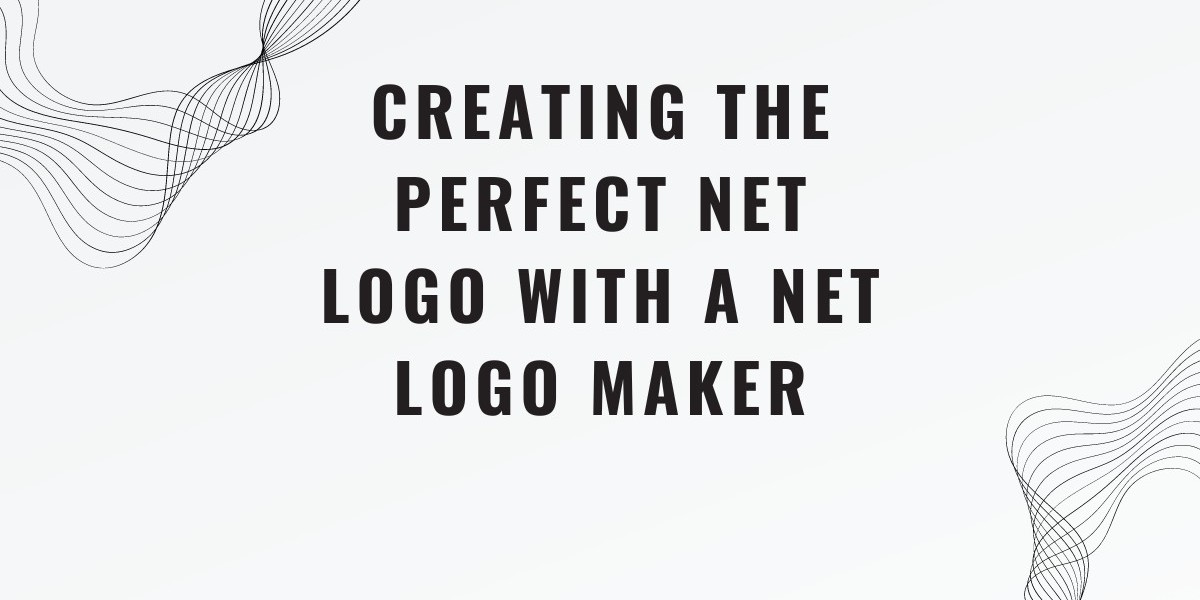 A Complete Guide to Net Logo Maker